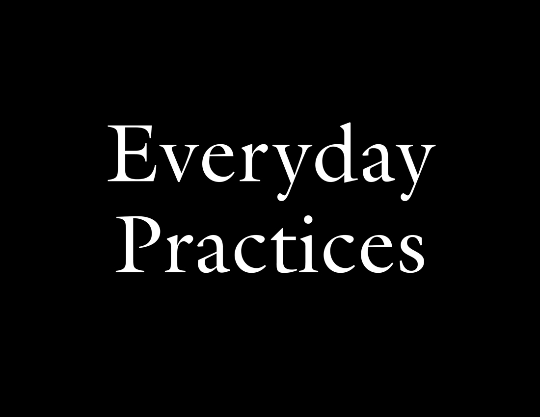 Everyday Practices